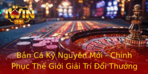 Bắn Cá Kỷ Nguyên Mới - Chinh Phục Thế Giới Giải Trí Đổi Thưởng Tại IWIN 4 Ban Ca Ky Nguyen Moi Chinh Phuc The Gioi Giai Tri Oi Thuong Tai Iwin