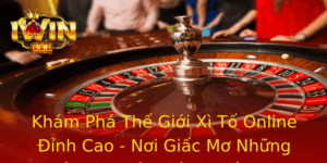 Khám Phá Thế Giới Xì Tố Online Đỉnh Cao - Nơi Giấc Mơ Những Người Chơi Bài Thành Hiện Thực 6 Kham Pha The Gioi Xi To Online Inh Cao Noi Giac Mo Nhung Nguoi Choi Bai Thanh Hien Thuc